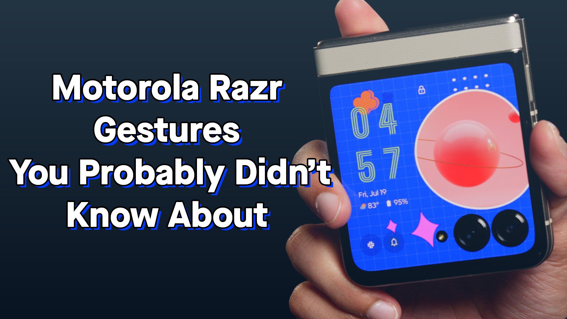 Motorola Razr Gestures You Probably Didn’t Know About